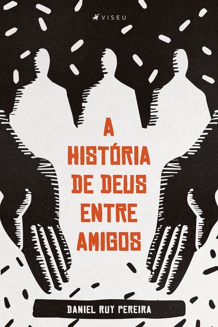 A história de Deus entre amigos, Daniel Pereira