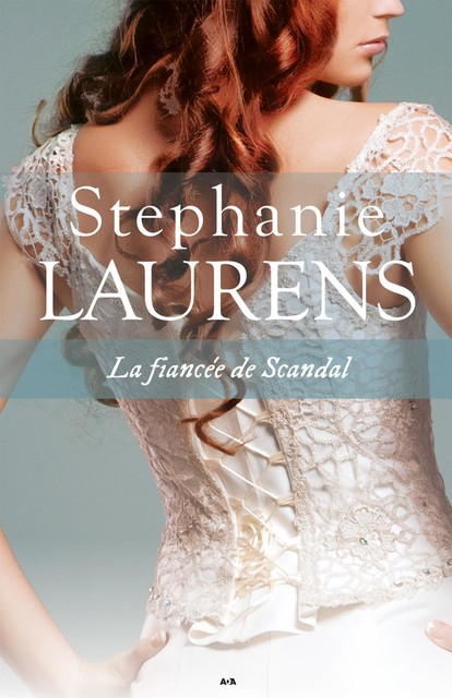 La fiancée de Scandal, Stephanie Laurens