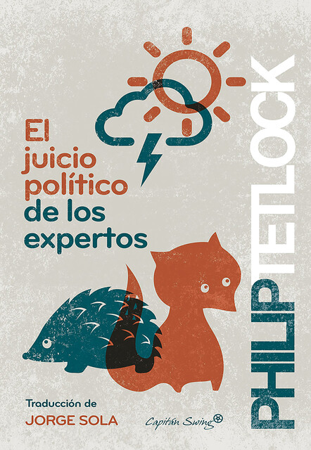 El juicio político de los expertos, Fhilip E. Tetlock