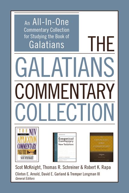 The Galatians Commentary Collection, Thomas Schreiner, Scot McKnight, Robert K. Rapa