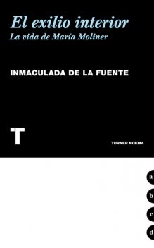 El exilio interior, Inmaculada De La Fuente