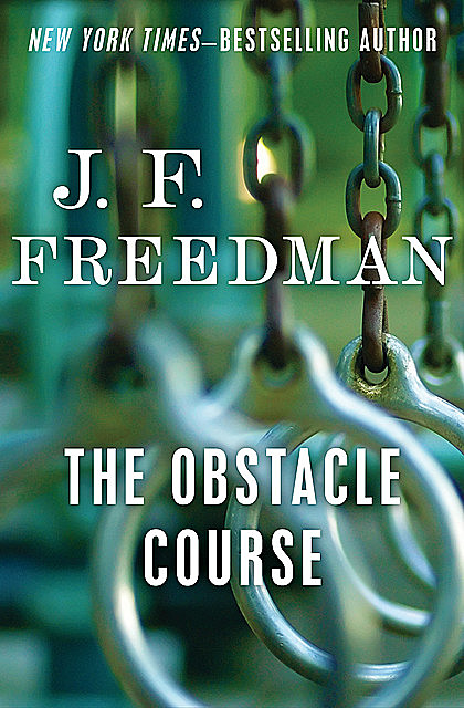 The Obstacle Course, J.F. Freedman