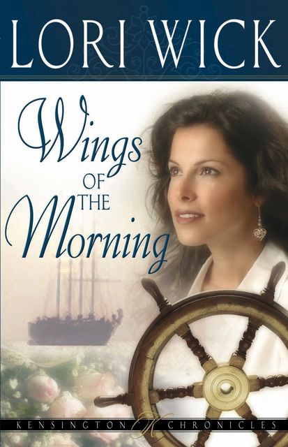 Wings of the Morning, Lori Wick