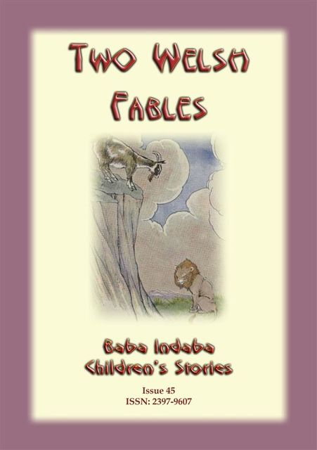 TWO WELSH FABLES – The Fable Of Gwrgan Farfdrwch and The Story Of The Pig-Trough, Anon E Mouse