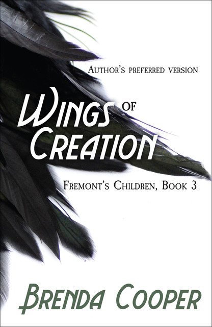 Wings of Creation, Brenda Cooper