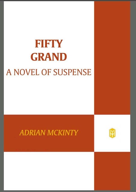 Fifty Grand, Adrian McKinty