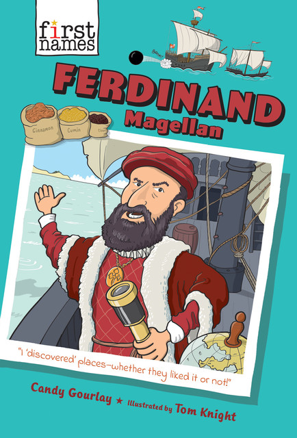 Ferdinand Magellan, Candy Gourlay