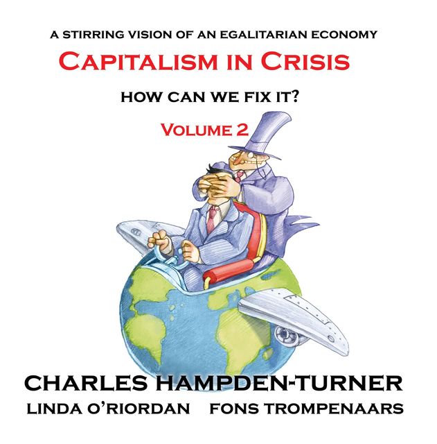 Capitalism in Crisis (Volume 2), Charles Hampden-Turner, Fons Trompenaars, Linda O'Riordan