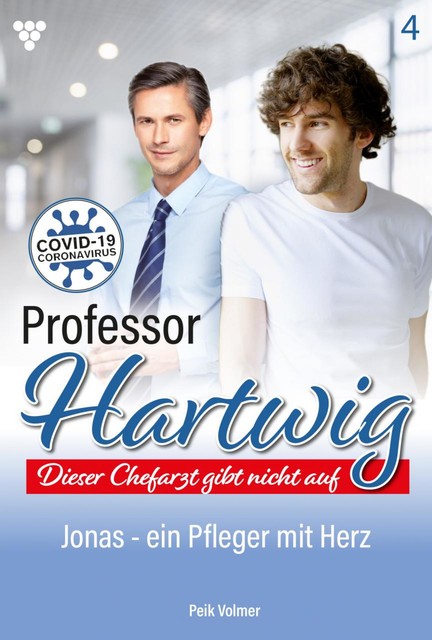 Professor Hartwig 4 – Arztroman, Peik Volmer