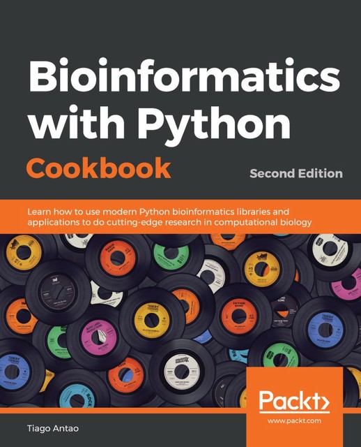 Bioinformatics with Python Cookbook, Tiago Antao