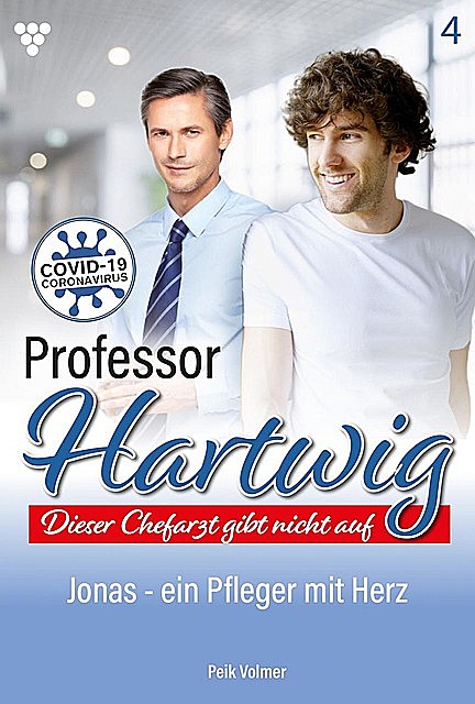 Professor Hartwig 4 – Arztroman, Peik Volmer