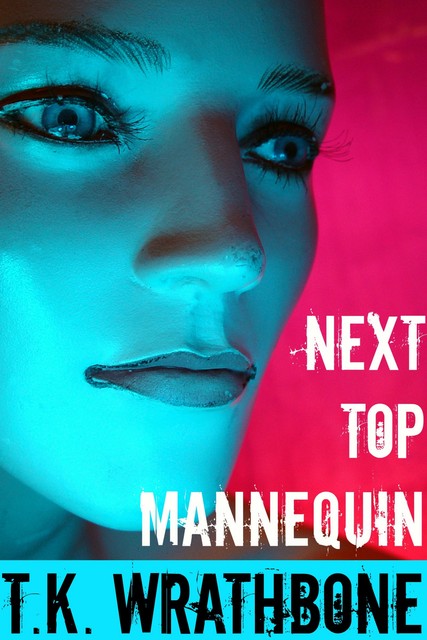 Next Top Mannequin, T.K. Wrathbone