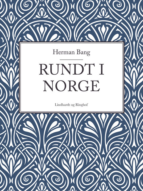 Rundt i Norge, Herman Bang