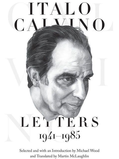 Italo Calvino: Letters, 1941–1985, Italo Calvino