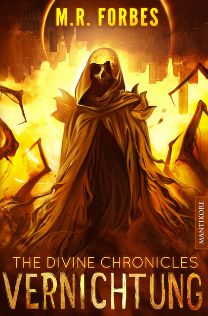 THE DIVINE CHRONICLES 6 – VERNICHTUNG, M.R. Forbes
