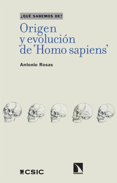 Origen y evolución de 'Homo sapiens, Antonio Rosas
