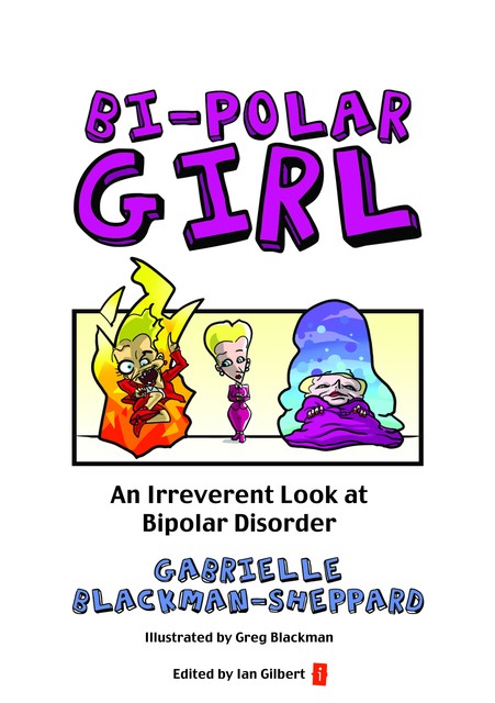 Bi-Polar Girl, Gabrielle Blackman-Sheppard