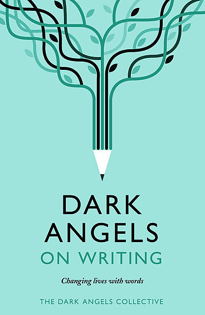 Dark Angels On Writing, Dark Angels