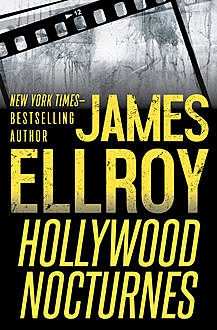 Hollywood Nocturnes, James Ellroy