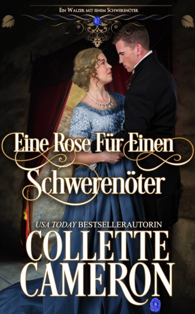 Eine Rose für einen Schwerenöter, Collette Cameron®