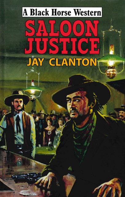 Saloon Justice, Jay Clanton