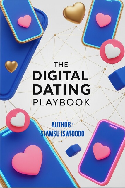 The Digital Dating Playbook, Sjamsu Iswidodo