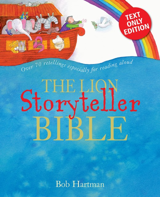 The Lion Storyteller Bible, Bob Hartman