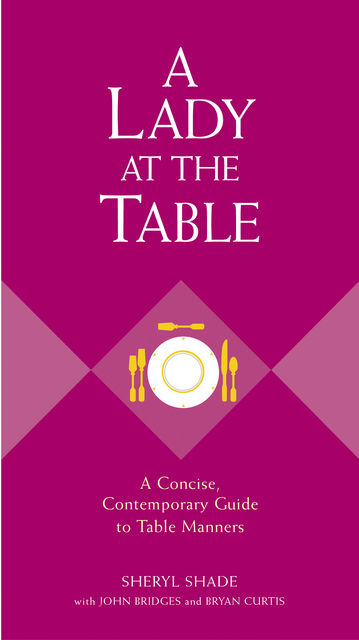 A Lady at the Table, John Bridges, Bryan Curtis, Sheryl Shade
