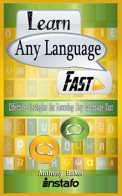 Learn Any Language Fast, Anthony Baker, Instafo