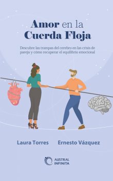 Amor en la cuerda floja, Laura Torres, Ernesto Vázquez