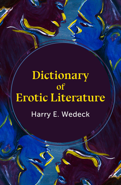 Dictionary of Erotic Literature, Harry E. Wedeck