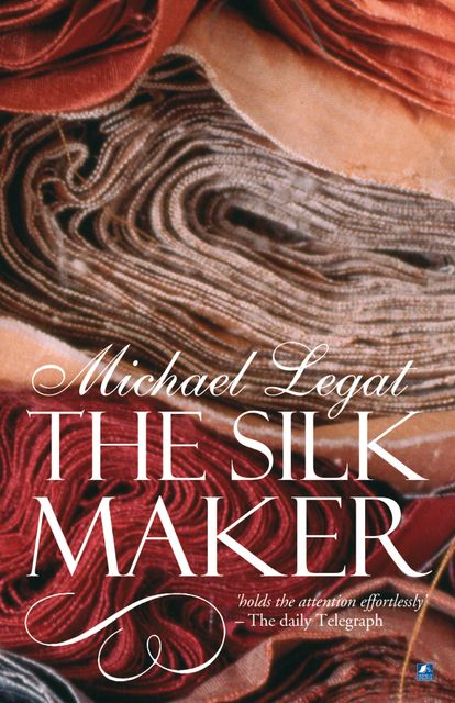 The Silk Maker, Michael Legat