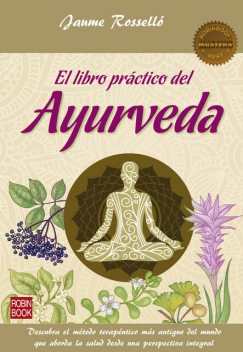 El libro práctico del Ayurveda, Jaume Rosselló