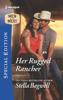 Her Rugged Rancher, Stella Bagwell
