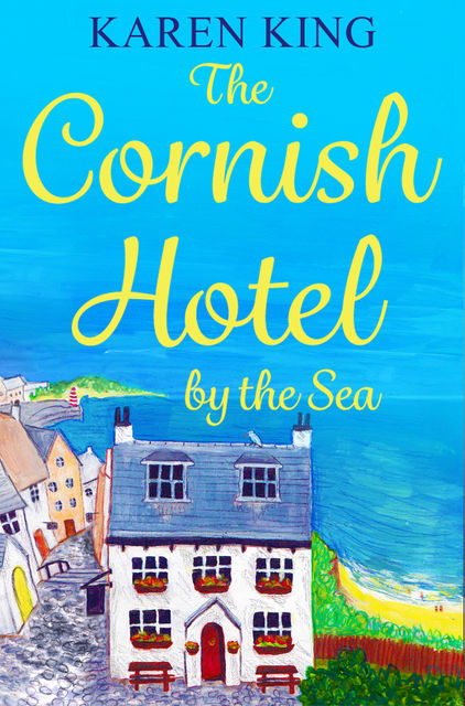 The Cornish Hotel by the Sea, Karen King