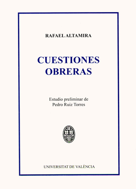 Cuestiones obreras, Rafael Altamira y Crevea