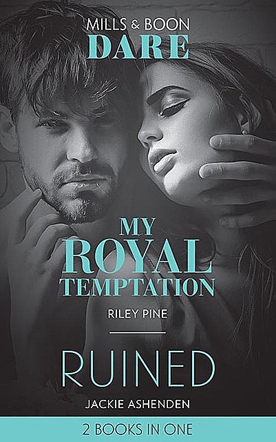 My Royal Temptation, Jackie Ashenden, Riley Pine