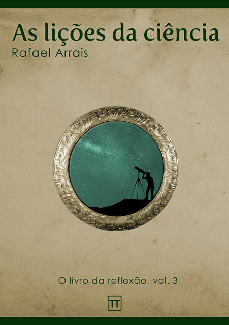 As lições da ciência, Rafael Arrais