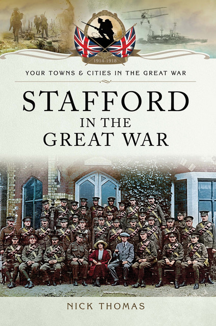 Stafford in the Great War, Nick Thomas