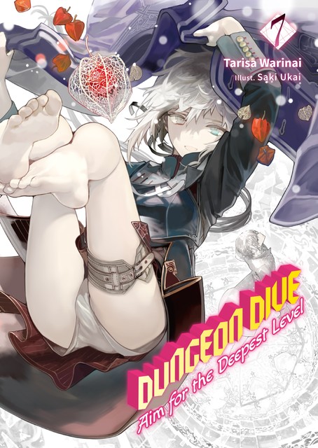 DUNGEON DIVE: Aim for the Deepest Level Volume 7 (Light Novel), Tarisa Warinai