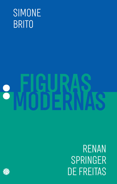 Figuras modernas, Renan Springer de Freitas, Simone Brito