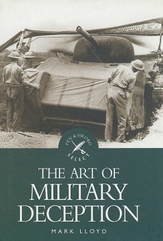 The Art of Military Deception, Mark Lloyd
