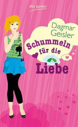 Schummeln fuer die Liebe, Dagmar Geisler