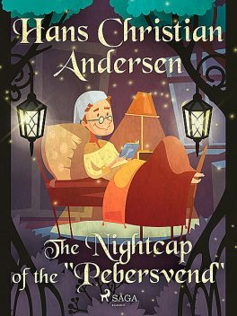 The Old Bachelor’s Nightcap, Hans Christian Andersen, Blago Kirof