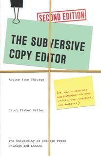 Subversive Copy Editor, Second Edition, Carol Fisher Saller