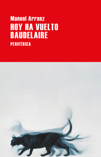 Hoy ha vuelto Baudelaire, Manuel Arranz