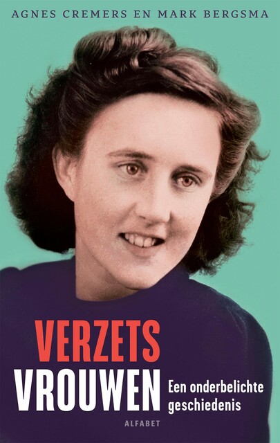 Verzetsvrouwen, Agnes Cremers, Mark Bergsma