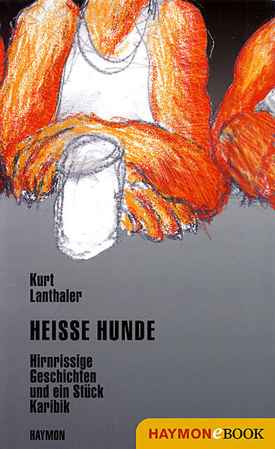 Heisse Hunde, Kurt Lanthaler