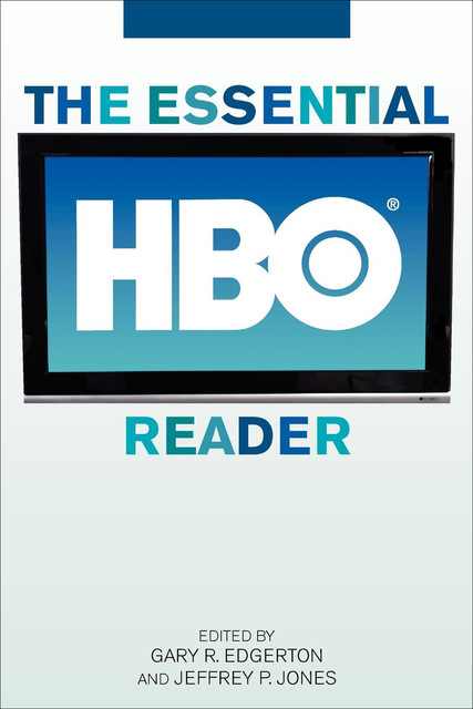 The Essential HBO Reader, Jeffrey Jones, Gary R.Edgerton