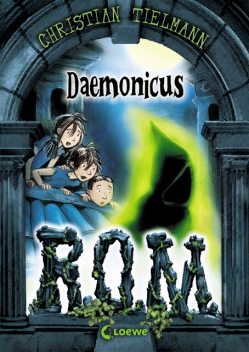 R.O.M. (Band 1) – Daemonicus, Christian Tielmann